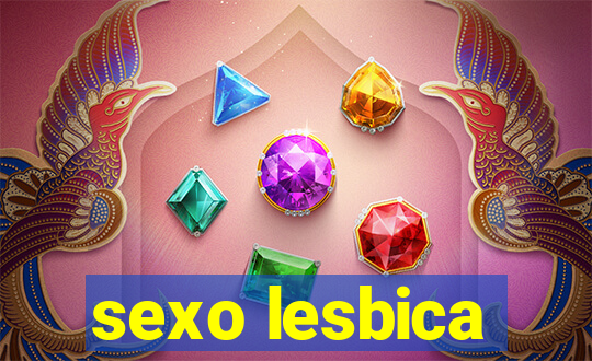 sexo lesbica